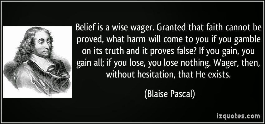 Blaise Pascal The Wager Argument