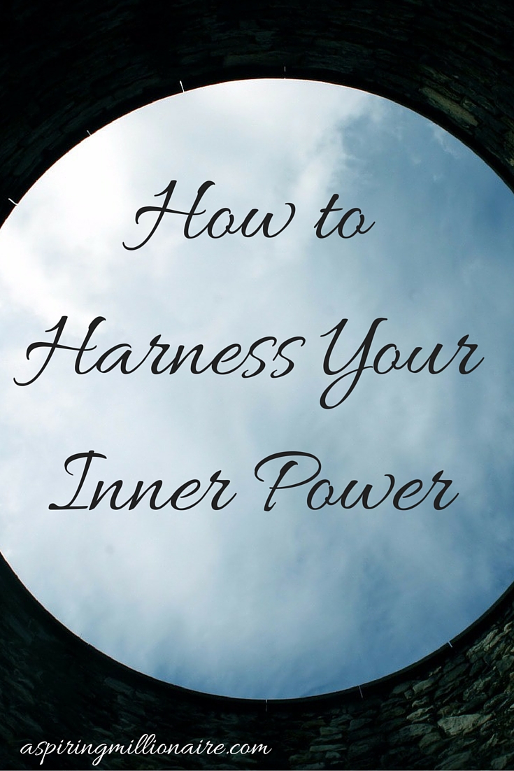 Aspiring millionaire How to Harness Your Inner Power