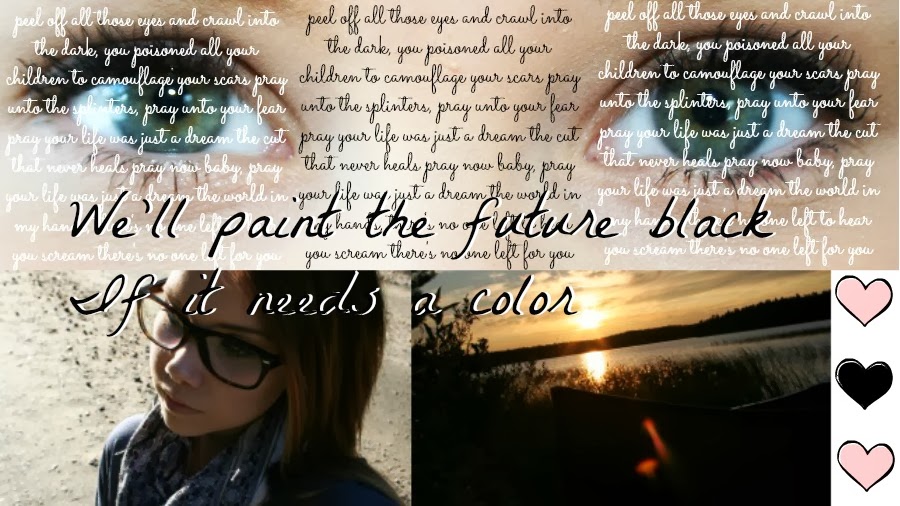 We'll paint the future black if it needs a color