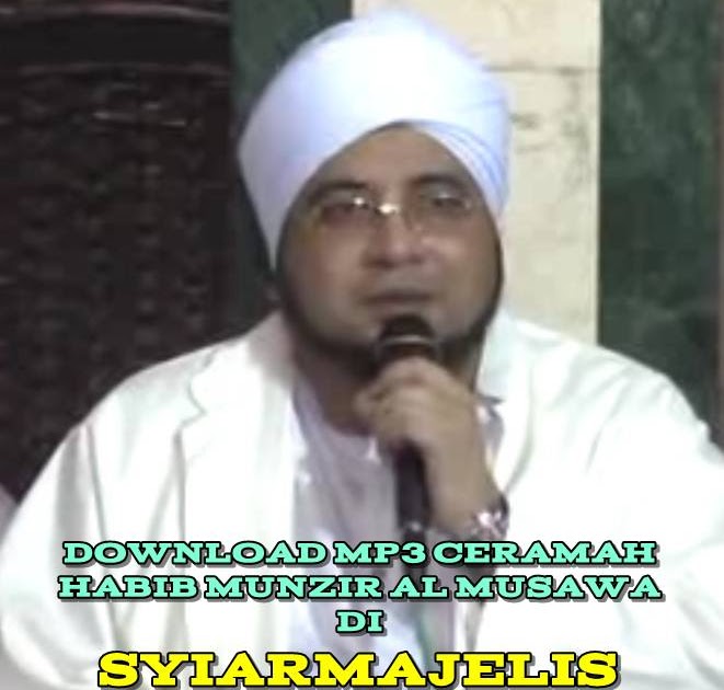 Mp3 Ceramah Habib Munzir Al Musawa Di Masjid Al Munawwar