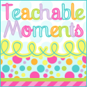 Teachable Moments