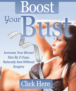 Increase Your Breast Size Naturally
