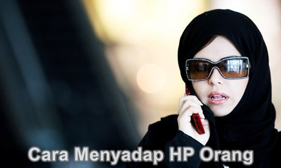 pepperforthebeast.: Trik & Cara Sadap HP Orang Dari Jarak Jauh Mudah