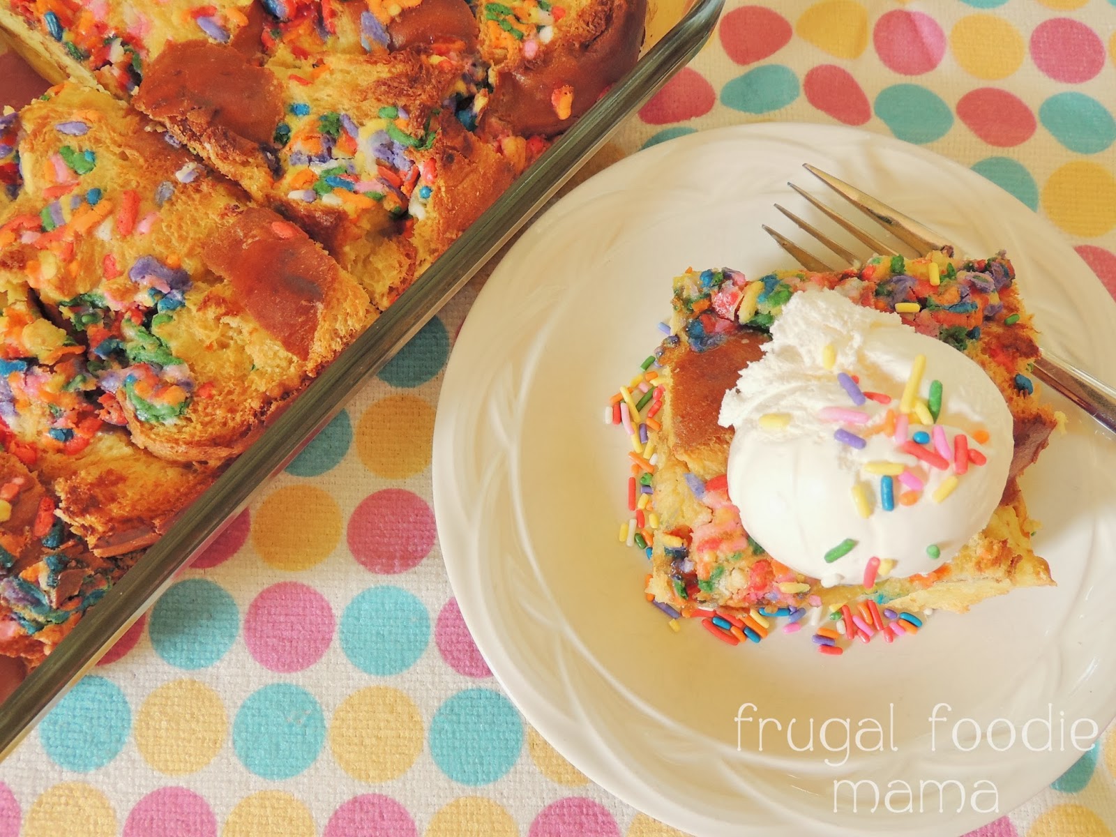Frugal Foodie Mama Happy Birthday Cake Batter French Toast