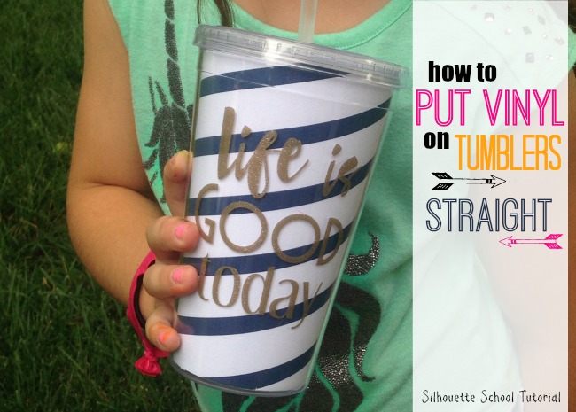 How to Put Vinyl on Cups and Tumblers So It's Straight Silhouette School