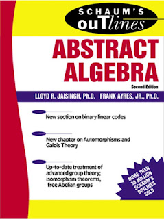 Schaum's Outline of Abstract Algebera by Lloyd R. Jaisingh Second Edition