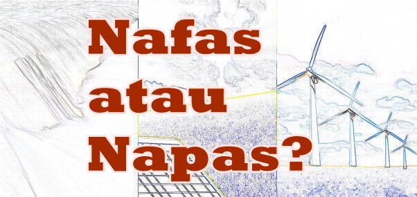 Napas atau Nafas? yang Benar Adalah ~ Kata Baku