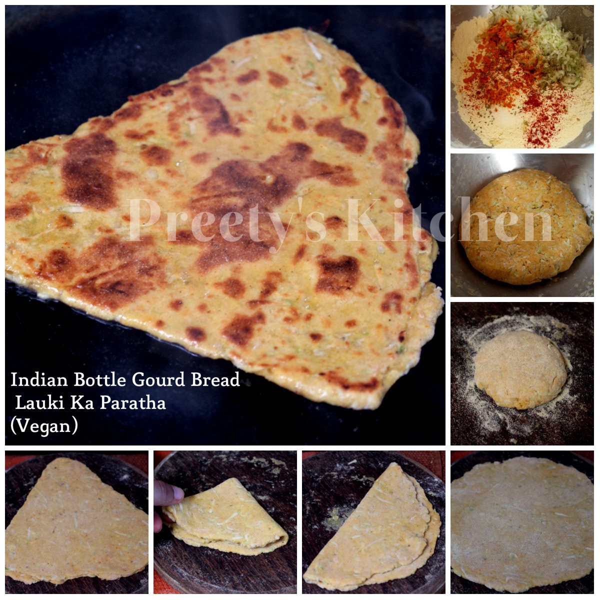 Preety's Kitchen Indian Bottle Gourd Bread / Lauki Ka Paratha / Vegan
