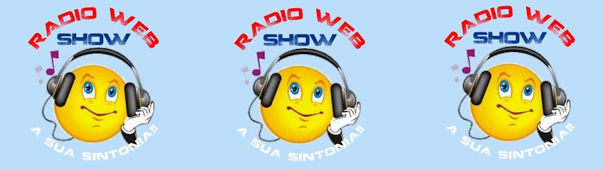 Rádio Web Show - A Sua Sintonia