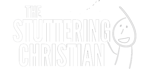 The Stuttering Christian