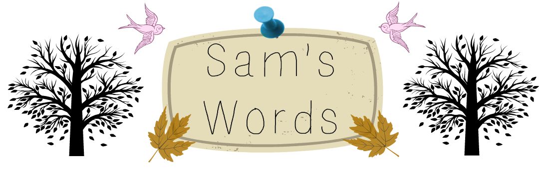 Sam's Words