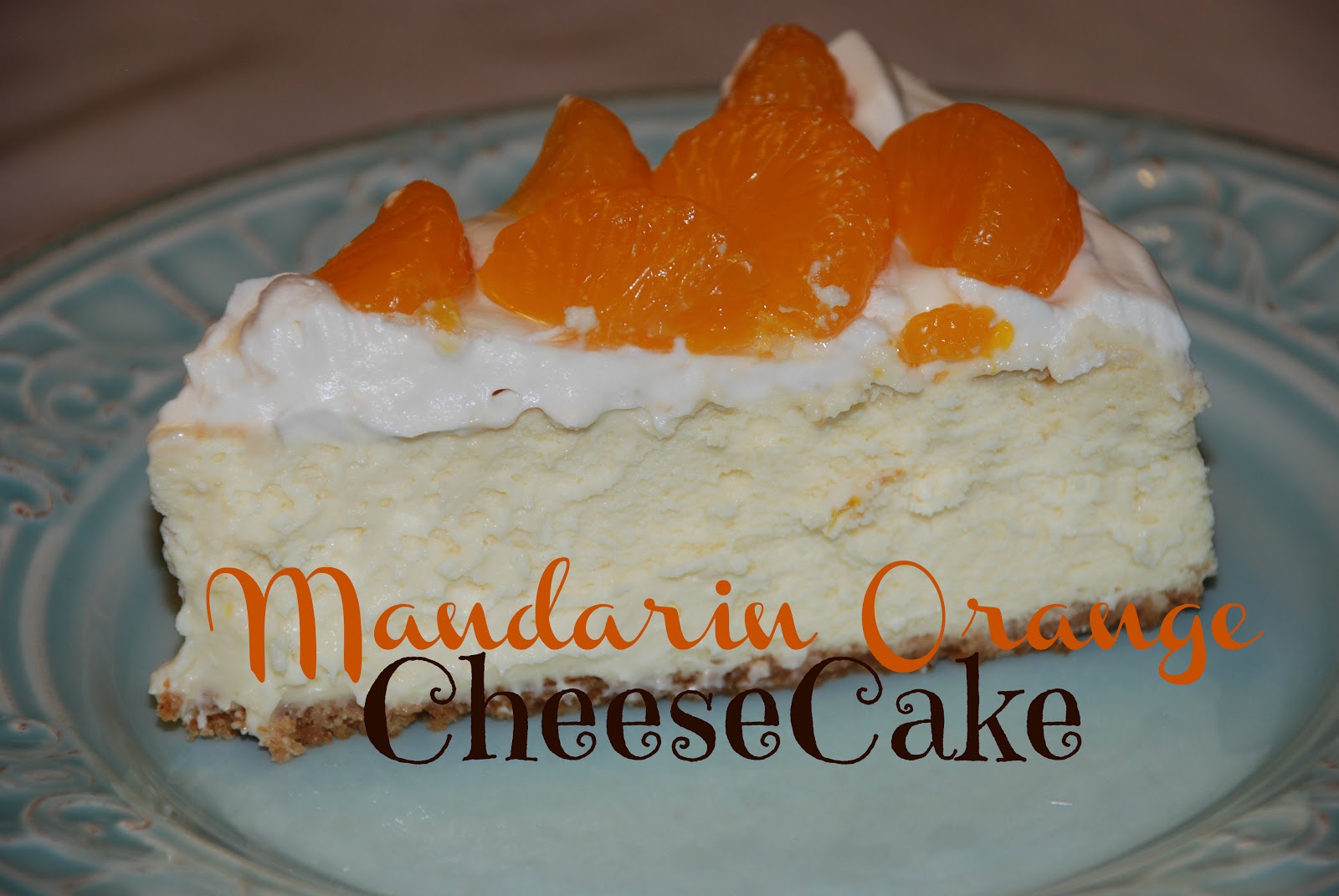 Tada's Kooky Kitchen Mandarin Orange Cheesecake