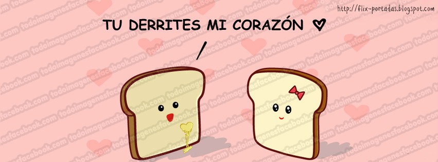 TU derrites mi Corazon | Portadas Tiernas de Amor para Facebook