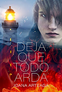 Deja que todo arda- Joana Arteaga