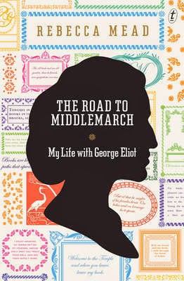 http://www.pageandblackmore.co.nz/products/765363-TheRoadtoMiddlemarchMyLifewithGeorgeEliot-9781922079329