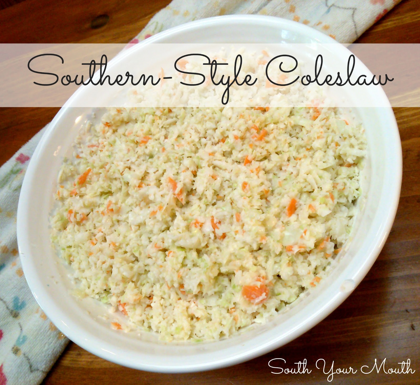 South Your Mouth SouthernStyle Coleslaw
