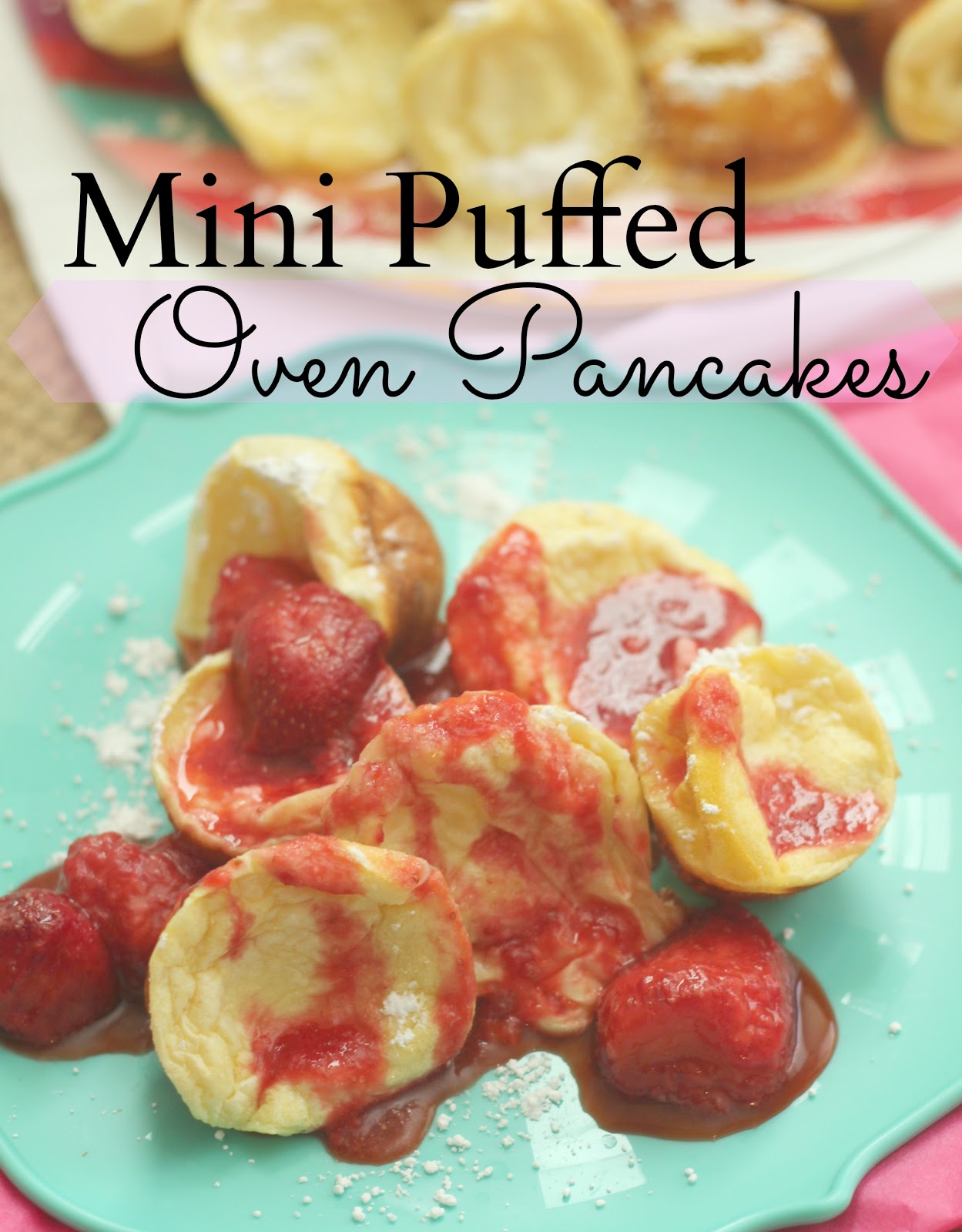 The Unsophisticated Kitchen Mini Puffed Oven Pancakes