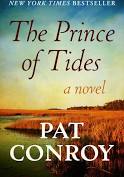 The Prince of Tides, an incredible novel of family by Pat Conroy