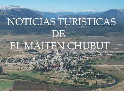 Noticias Turisticas de El Maitén Chubut