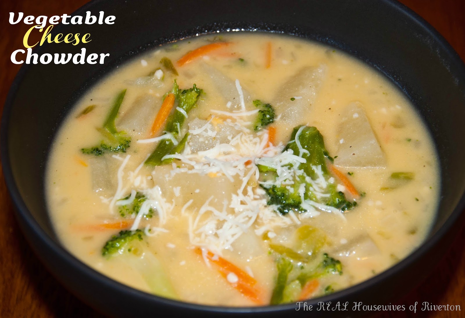 Vegetable Cheese Chowder Recipe Housewives of Riverton