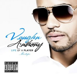 Vaughn Anthony 『Life Of A Player』
