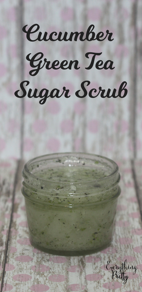 Rewarding Healthy Behavior + Cucumber Green Tea Sugar Scrub Recipe Everything Pretty