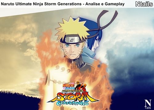 Naruto Ultimate Ninja Storm Generations - Analise e Gameplay