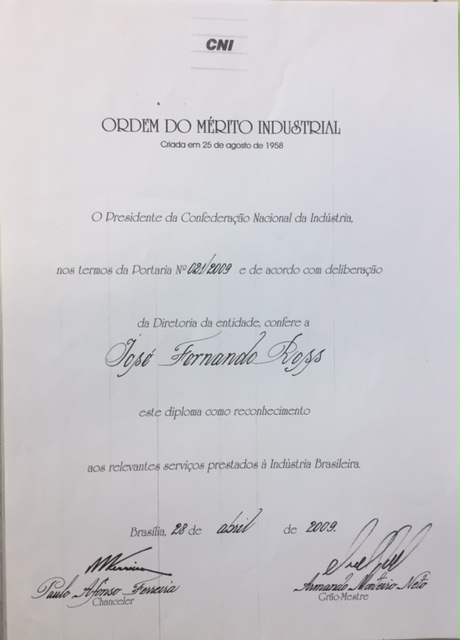 ORDEM DO MÉRITO INDUSTRIAL / 2009 - CONCEDIDO AO EMPRESÁRIO JOSÉ FERNANDO ROSS.