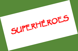 Superhéroes y Superheroínas