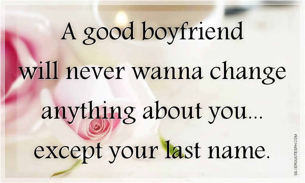 A Good Boyfriend SILVER QUOTES