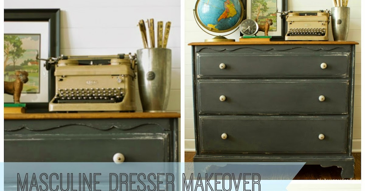 My Passion For Decor A Masculine Dresser Makeover For The Hubby