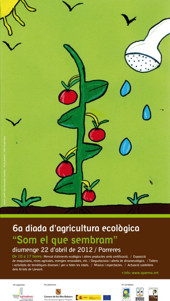 6a Diada d'Agricultura Ecol&ograve;gica &laquo;Som el que sembram&raquo; (Porreres, 22-04-12)