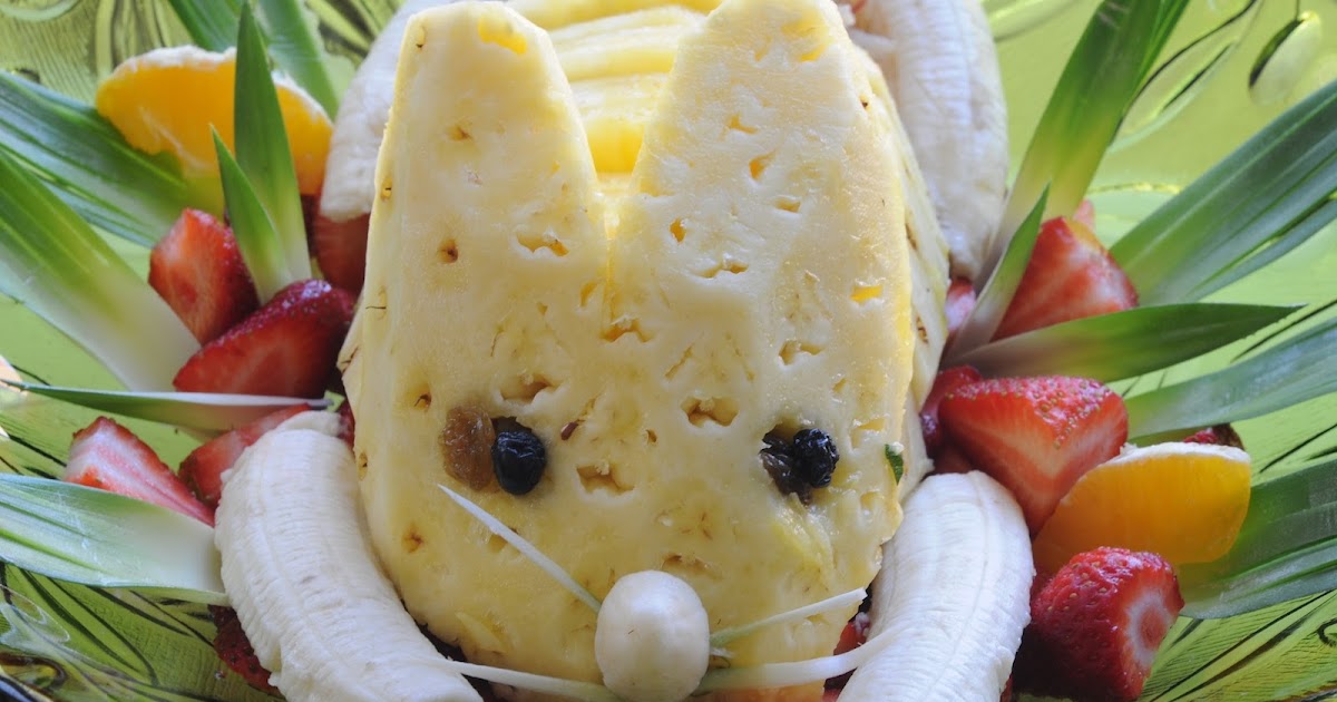 Untested Recipes Easter Bunny Fruit Plate