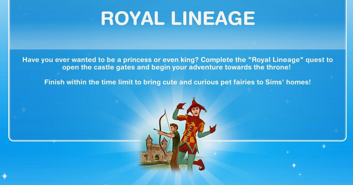 Sims Freeplay Quests and Tips Quest Royal Lineage