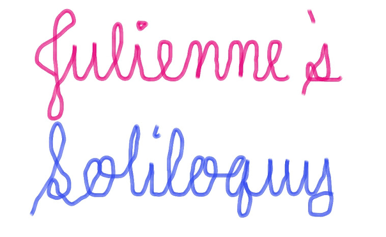Julienne's Soliloquy
