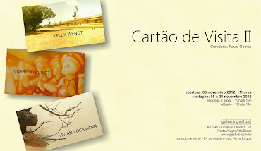 Cartão de Visita II/ Galeria Gestual/ Porto Alegre/NOVEMBRO 2012