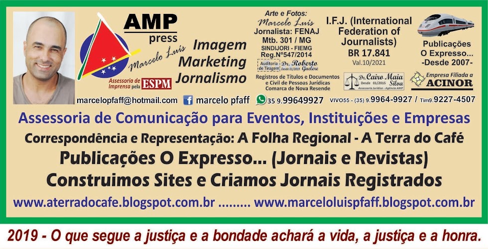 AGÊNCIA AMP - IMAGEM, MARKETING e JORNALISMO  Resp.: Marcelo Luís