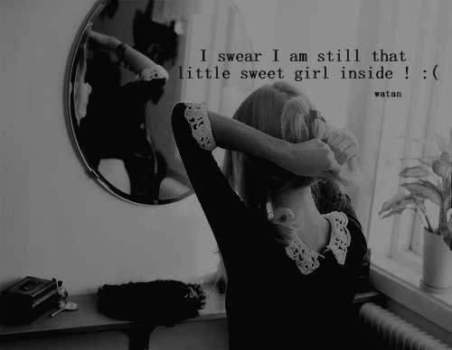 im still little sweet girl inside