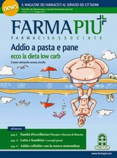 FarmaPiù. Farmacie associate 2012-02 - Maggio 2012 | TRUE PDF | Quadrimestrale | Farmacia
Il magazine dei farmacisti a servizio dei cittadini.