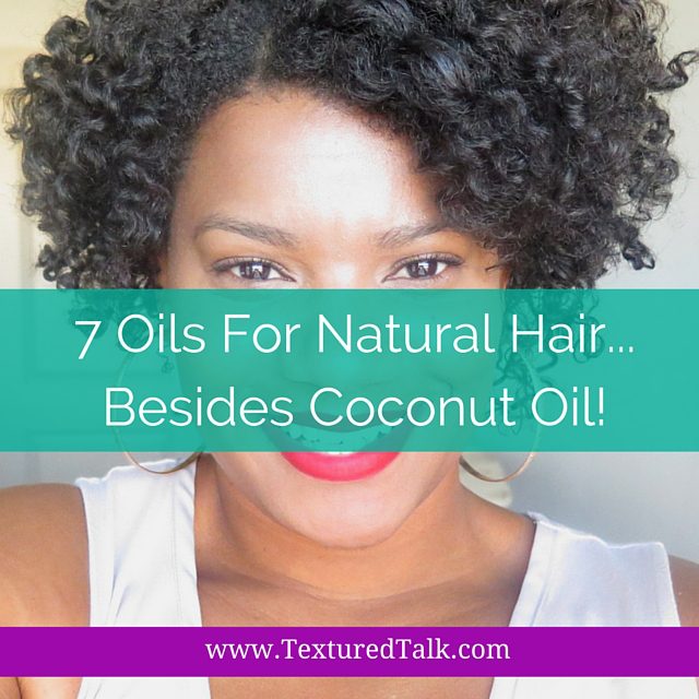 7 Oils For Natural Hair Besides Coconut Oil Curlynikki