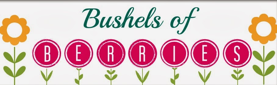 Bushels of Berries