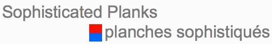      Sophisticated Planks (planches sophistiqués)