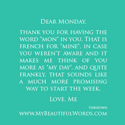 my beautiful words dear monday the word monday