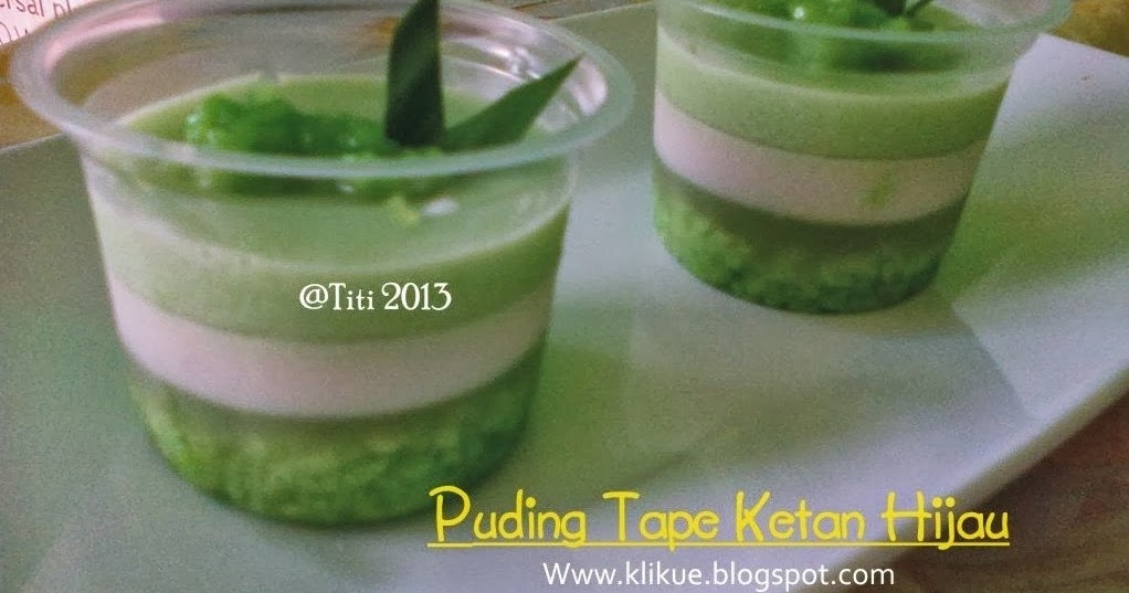 KLIKUE Balikpapan Cakes and Puddings Online Shop Puding Tape Ketan