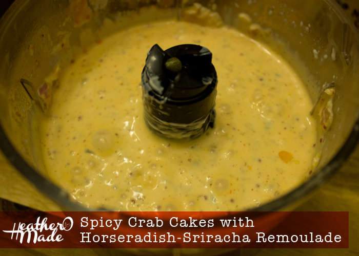Heather O Made Spicy Crab Cakes with HorseradishSriracha Remoulade