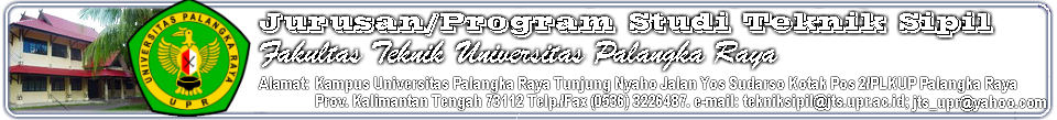Jurusan/Program Studi Teknik Sipil Fakultas Teknik Universitas Palangka Raya
