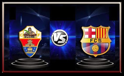 مشاهدة مباراة إلتش وبرشلونة 11-5-2014 بث مباشر علي بي أن سبورت مجانا Elche vs Barcelona مشاهدة مباراة إلتش وبرشلونة 11-5-2014 بث مباشر علي بي أن سبورت مجانا Elche vs Barcelona