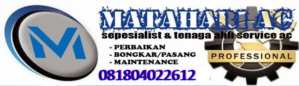 MATAHARI AC 081804022612 Teknisi Service AC Sleman Yogyakarta