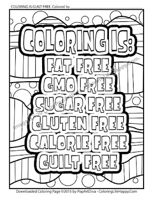 http://store.payloadz.com/details/2431493-other-files-arts-and-crafts-coloring-is-fat-free-gmo-free-sugar-free-gluten-free-calorie-free-guilt-free-coloring-page.html