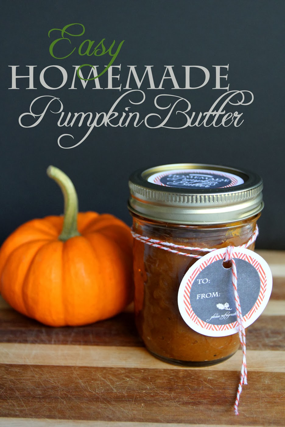Easy Pumpkin Butter Recipe and Free Printable Labels! Less Than